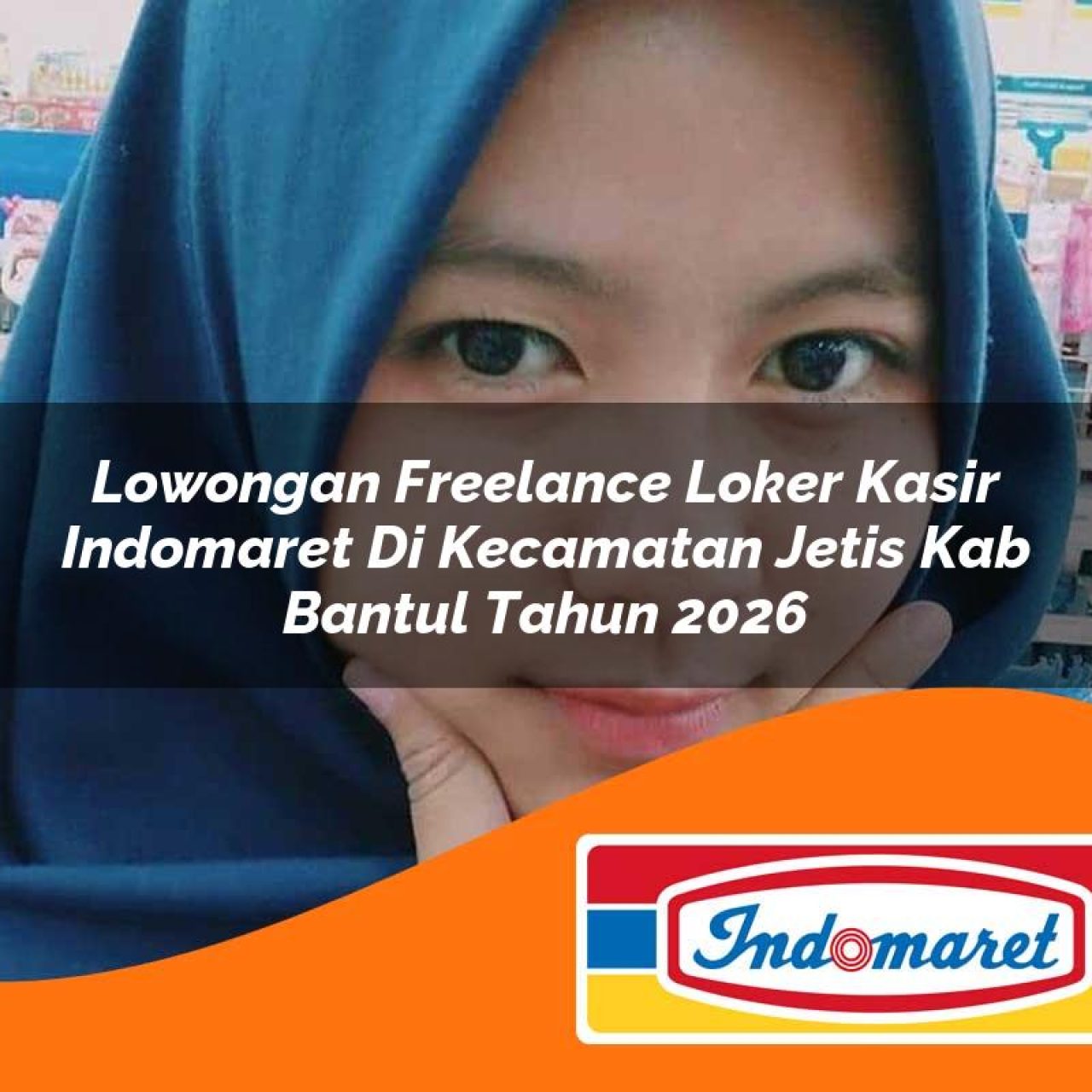 lowongan freelance loker kasir indomaret di kecamatan jetis kab bantul tahun 2026 1763377794