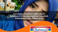 lowongan freelance loker kasir indomaret di kecamatan kao utara kab halmahera utara tahun 2026 1763103500