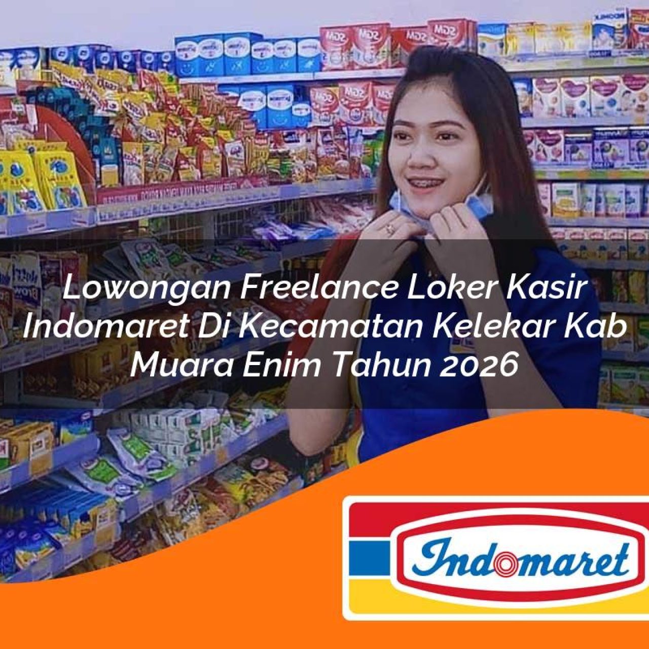 lowongan freelance loker kasir indomaret di kecamatan kelekar kab muara enim tahun 2026 1763115278