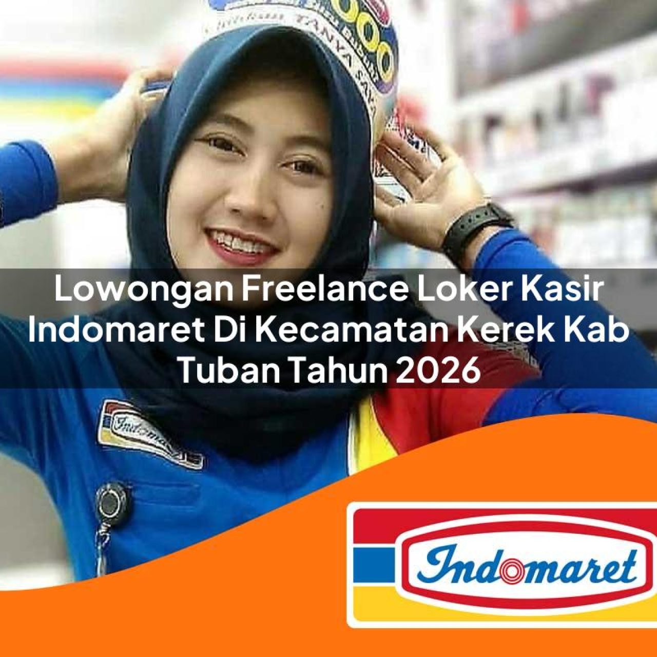 lowongan-freelance-loker-kasir-indomaret-di-kecamatan-kerek-kab-tuban-tahun-2026-1763308048.jpg lowongan freelance loker kasir indomaret di kecamatan kerek kab tuban tahun 2026 1763308048