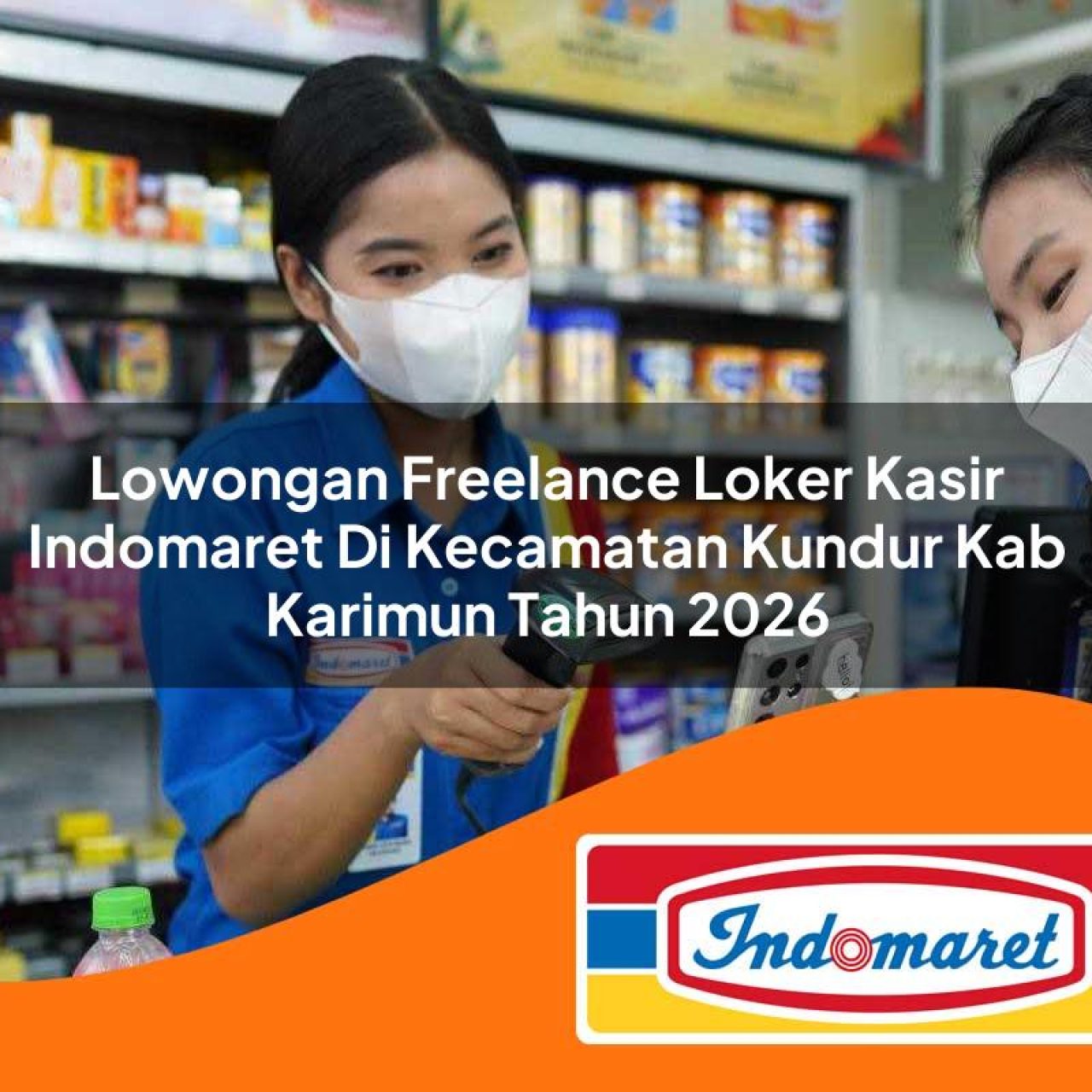 lowongan-freelance-loker-kasir-indomaret-di-kecamatan-kundur-kab-karimun-tahun-2026-1763308701.jpg lowongan freelance loker kasir indomaret di kecamatan kundur kab karimun tahun 2026 1763308701
