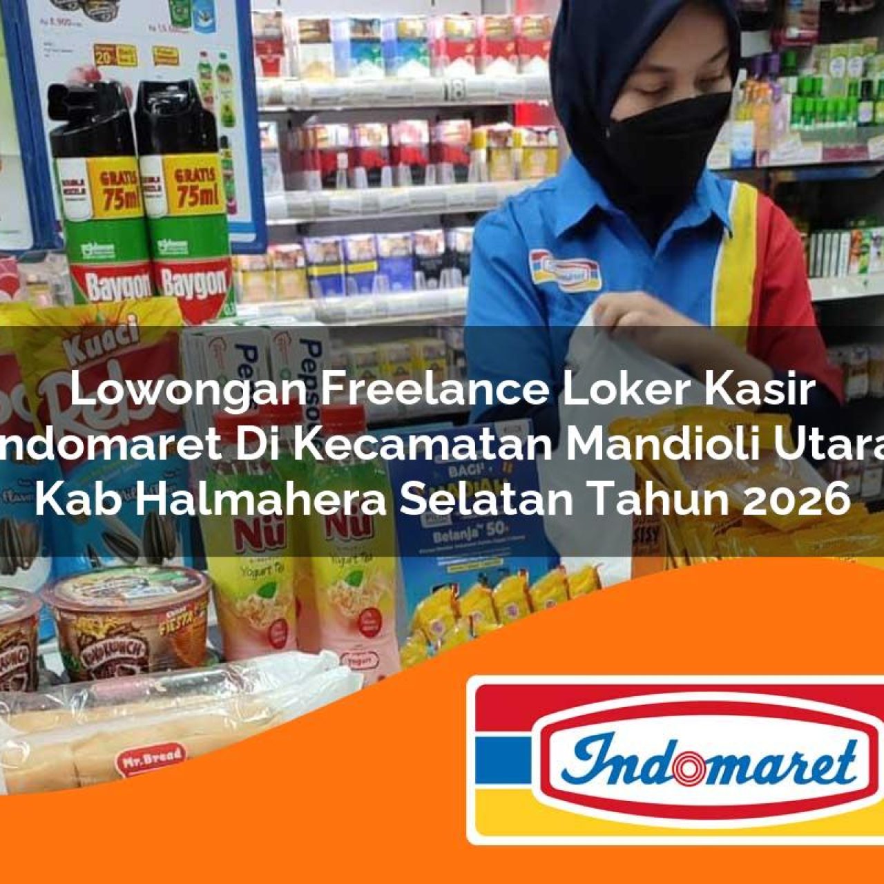 lowongan-freelance-loker-kasir-indomaret-di-kecamatan-mandioli-utara-kab-halmahera-selatan-tahun-2026-1763257049.jpg lowongan freelance loker kasir indomaret di kecamatan mandioli utara kab halmahera selatan tahun 2026 1763257049