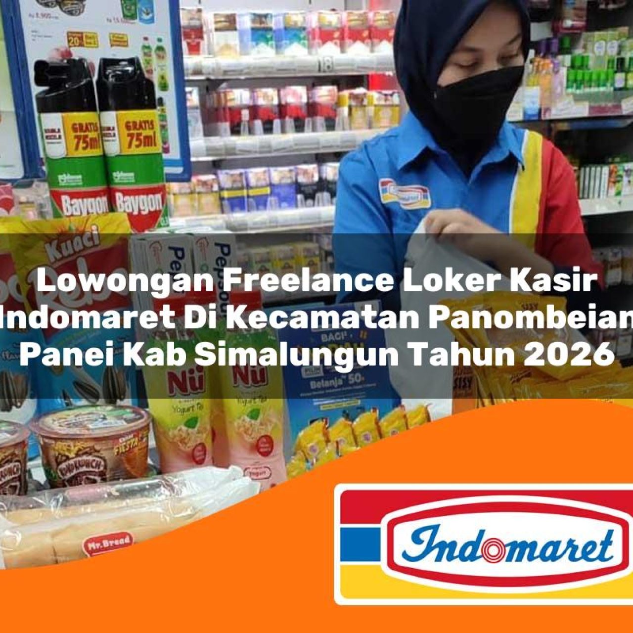 lowongan freelance loker kasir indomaret di kecamatan panombeian panei kab simalungun tahun 2026 1763115930