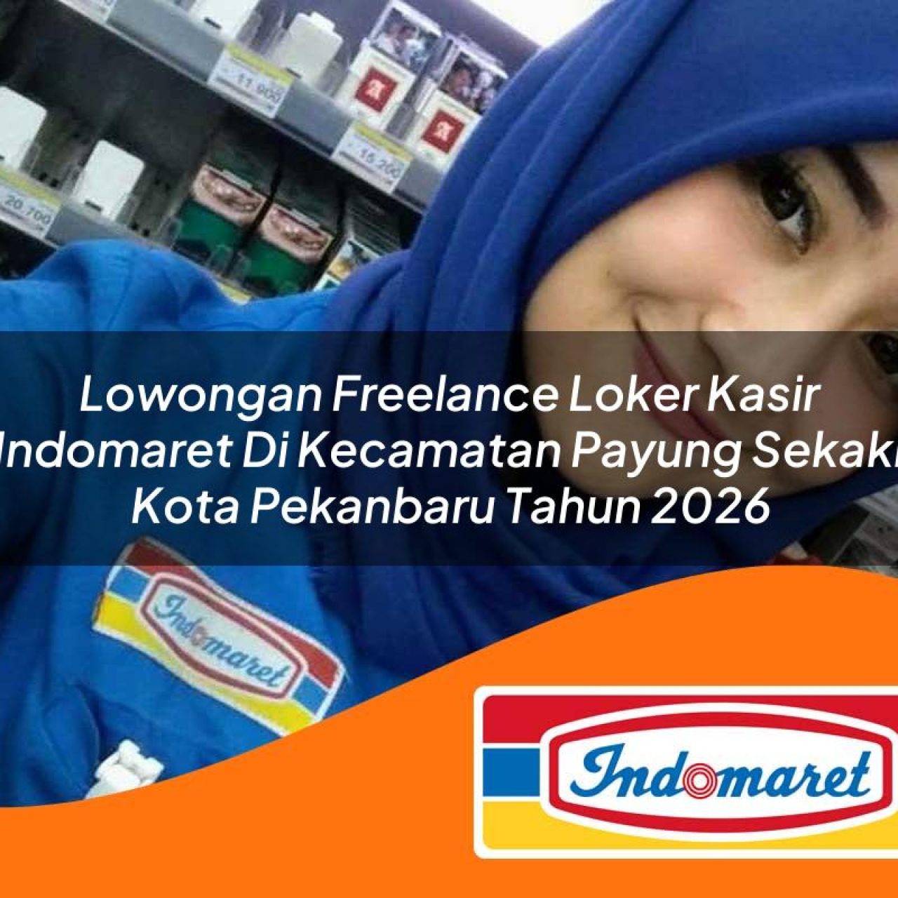 lowongan freelance loker kasir indomaret di kecamatan payung sekaki kota pekanbaru tahun 2026 1763099283
