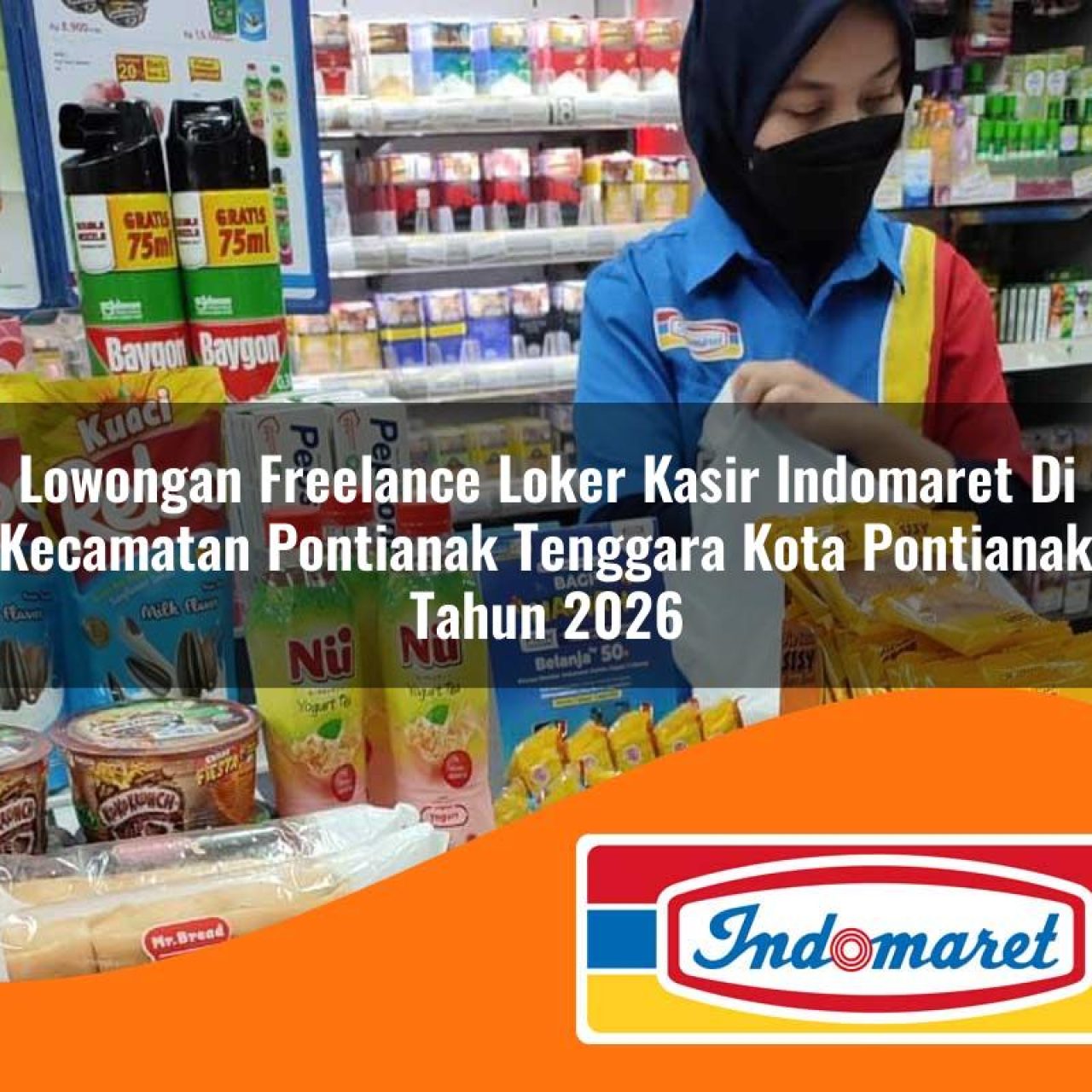 lowongan freelance loker kasir indomaret di kecamatan pontianak tenggara kota pontianak tahun 2026 1763106085