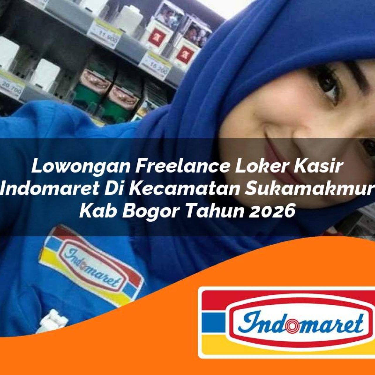 lowongan freelance loker kasir indomaret di kecamatan sukamakmur kab bogor tahun 2026 1763090367