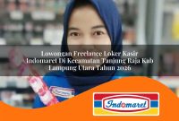 lowongan-freelance-loker-kasir-indomaret-di-kecamatan-tanjung-raja-kab-lampung-utara-tahun-2026-1763005222.jpg lowongan freelance loker kasir indomaret di kecamatan tanjung raja kab lampung utara tahun 2026 1763005222