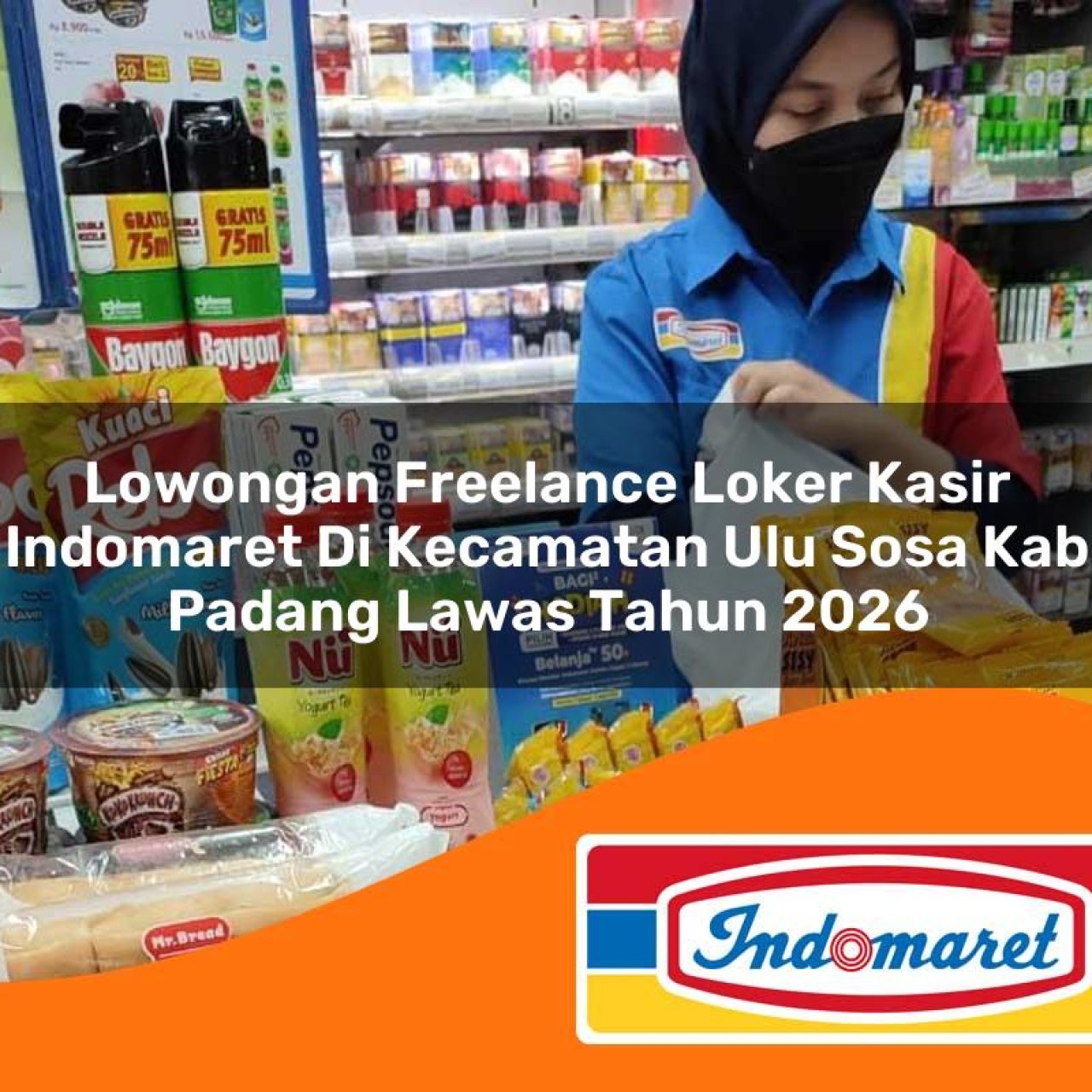 lowongan freelance loker kasir indomaret di kecamatan ulu sosa kab padang lawas tahun 2026 1763424472