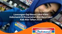lowongan gaji besar loker kasir indomaret di kecamatan alor barat laut kab alor tahun 2026 1763193806