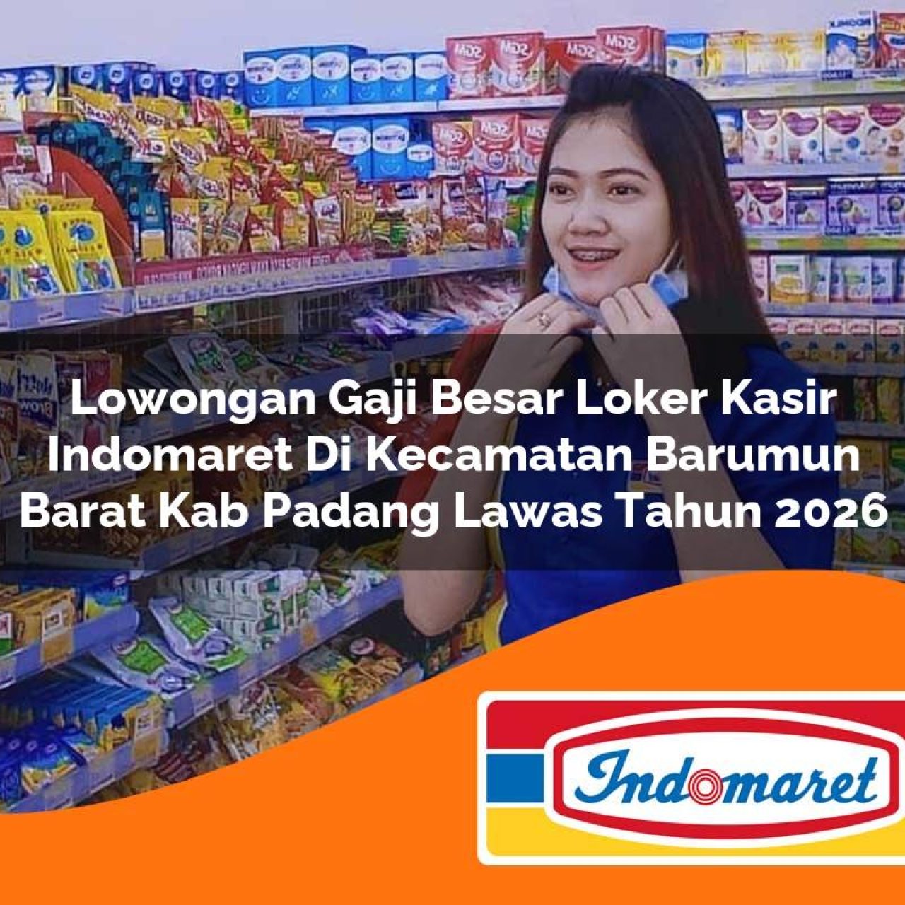 lowongan gaji besar loker kasir indomaret di kecamatan barumun barat kab padang lawas tahun 2026 1763081662