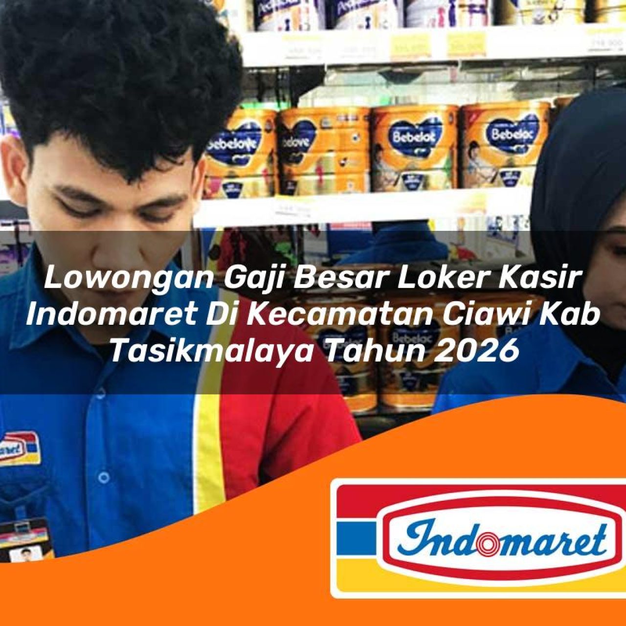 lowongan gaji besar loker kasir indomaret di kecamatan ciawi kab tasikmalaya tahun 2026 1763194946