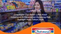 lowongan gaji besar loker kasir indomaret di kecamatan kelayang kab indragiri hulu tahun 2026 1763090920