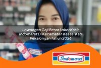 lowongan gaji besar loker kasir indomaret di kecamatan kesesi kab pekalongan tahun 2026 1763005485
