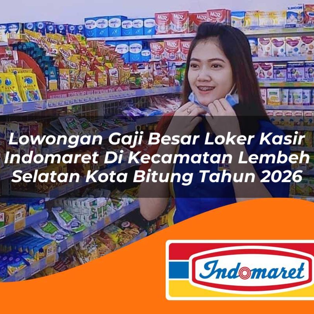 lowongan gaji besar loker kasir indomaret di kecamatan lembeh selatan kota bitung tahun 2026 1763166516