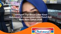lowongan gaji besar loker kasir indomaret di kecamatan lima puluh kab batu bara tahun 2026 1763381611
