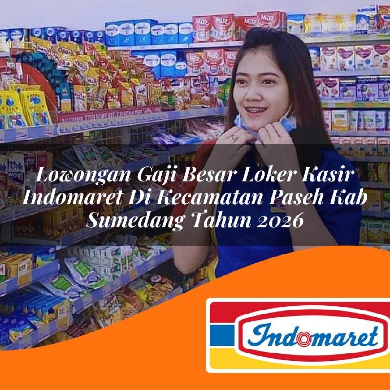 lowongan-gaji-besar-loker-kasir-indomaret-di-kecamatan-paseh-kab-sumedang-tahun-2026-1763379272.jpg lowongan gaji besar loker kasir indomaret di kecamatan paseh kab sumedang tahun 2026 1763379272