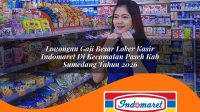 lowongan gaji besar loker kasir indomaret di kecamatan paseh kab sumedang tahun 2026 1763379272