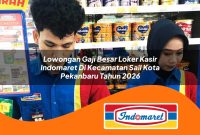 lowongan gaji besar loker kasir indomaret di kecamatan sail kota pekanbaru tahun 2026 1763005290