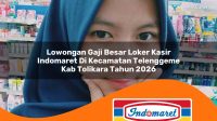 lowongan gaji besar loker kasir indomaret di kecamatan telenggeme kab tolikara tahun 2026 1763189073