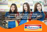lowongan-gaji-besar-loker-kasir-indomaret-di-kecamatan-warureja-kab-tegal-tahun-2026-1763019862.jpg lowongan gaji besar loker kasir indomaret di kecamatan warureja kab tegal tahun 2026 1763019862