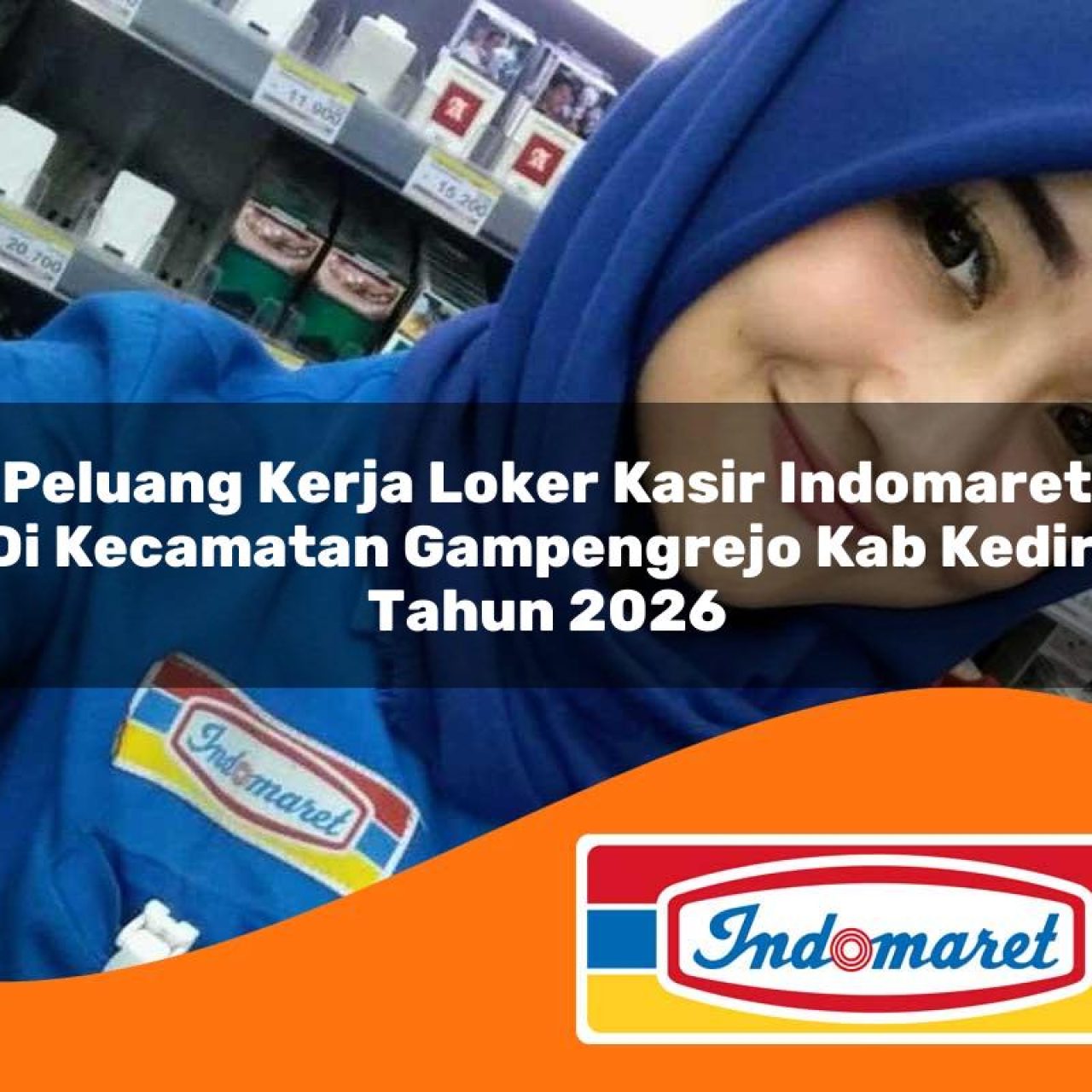 peluang kerja loker kasir indomaret di kecamatan gampengrejo kab kediri tahun 2026 1763344234