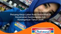 peluang-kerja-loker-kasir-indomaret-di-kecamatan-gondangrejo-kab-karanganyar-tahun-2026-1763170104.jpg peluang kerja loker kasir indomaret di kecamatan gondangrejo kab karanganyar tahun 2026 1763170104