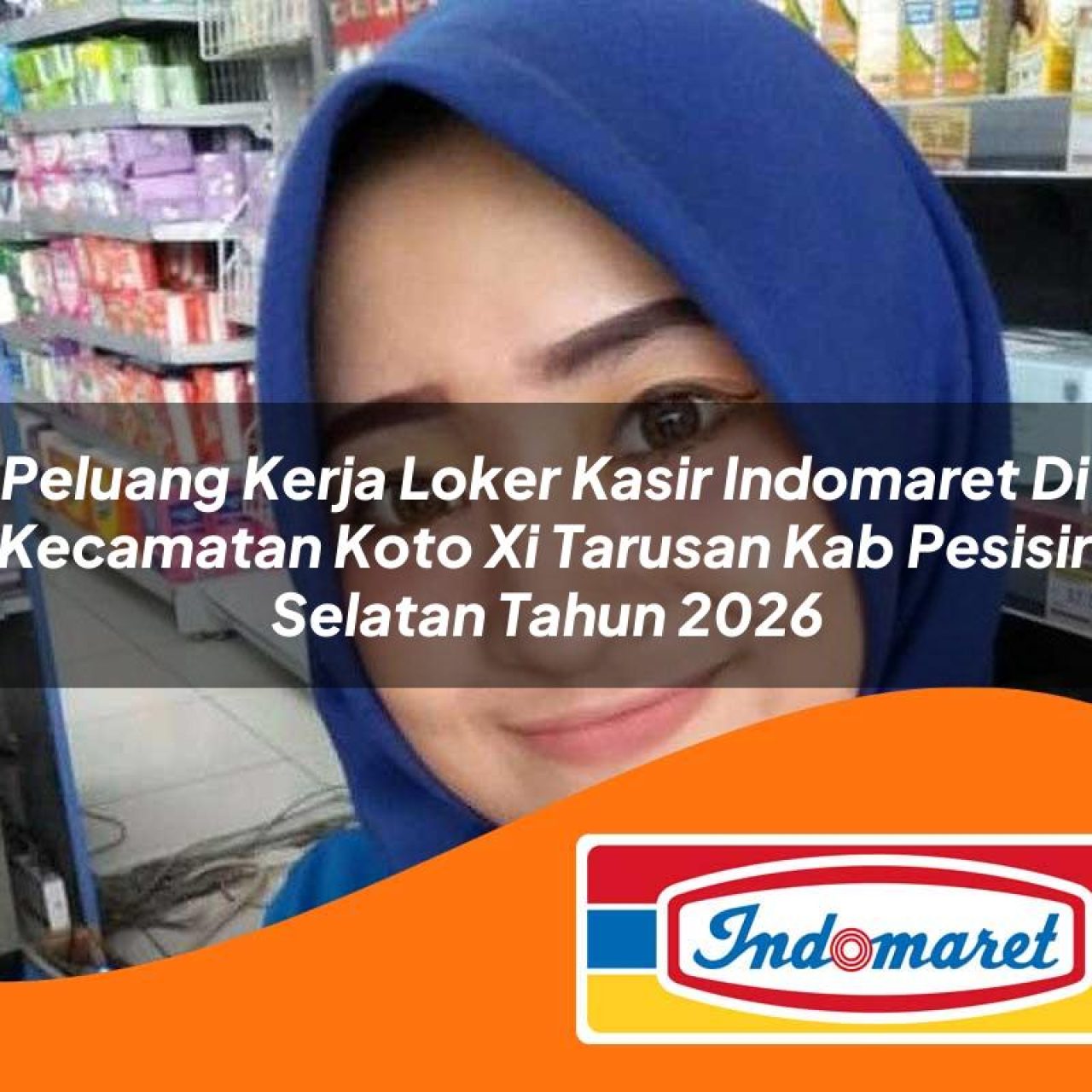 peluang kerja loker kasir indomaret di kecamatan koto xi tarusan kab pesisir selatan tahun 2026 1763178559
