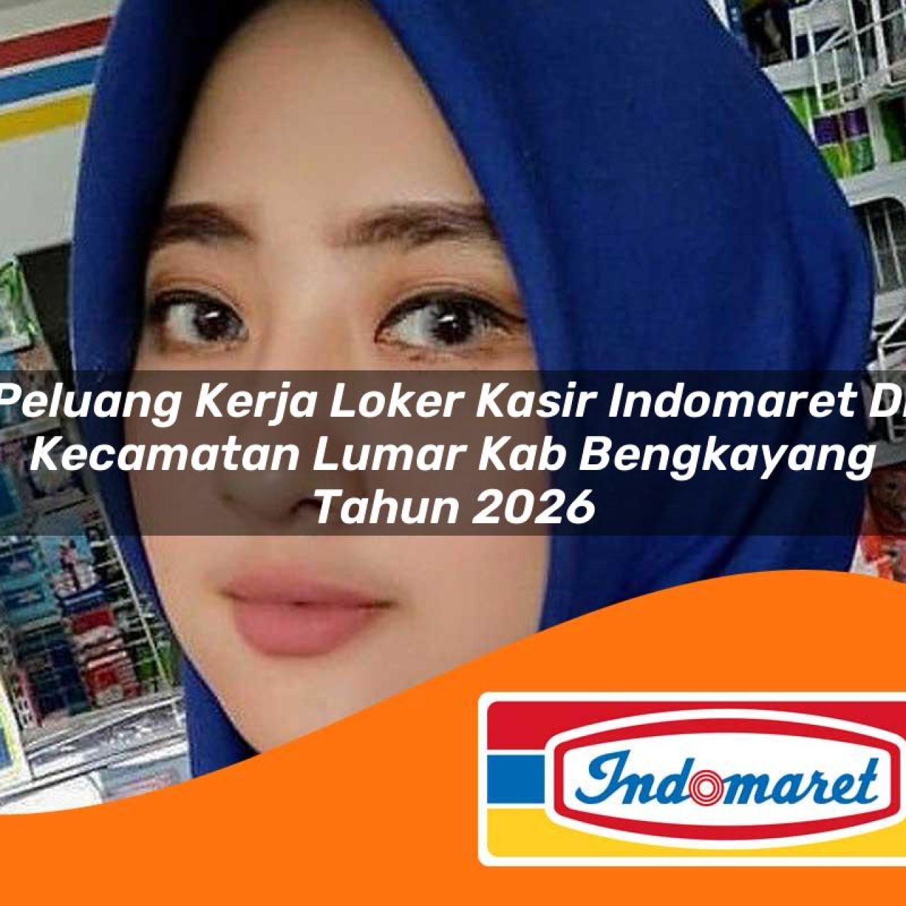 peluang kerja loker kasir indomaret di kecamatan lumar kab bengkayang tahun 2026 1763413115