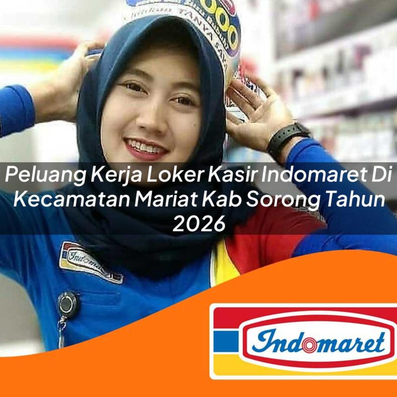 peluang kerja loker kasir indomaret di kecamatan mariat kab sorong tahun 2026 1763372305