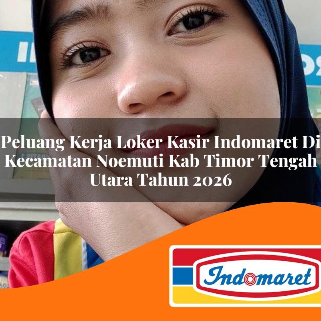 peluang kerja loker kasir indomaret di kecamatan noemuti kab timor tengah utara tahun 2026 1763285494