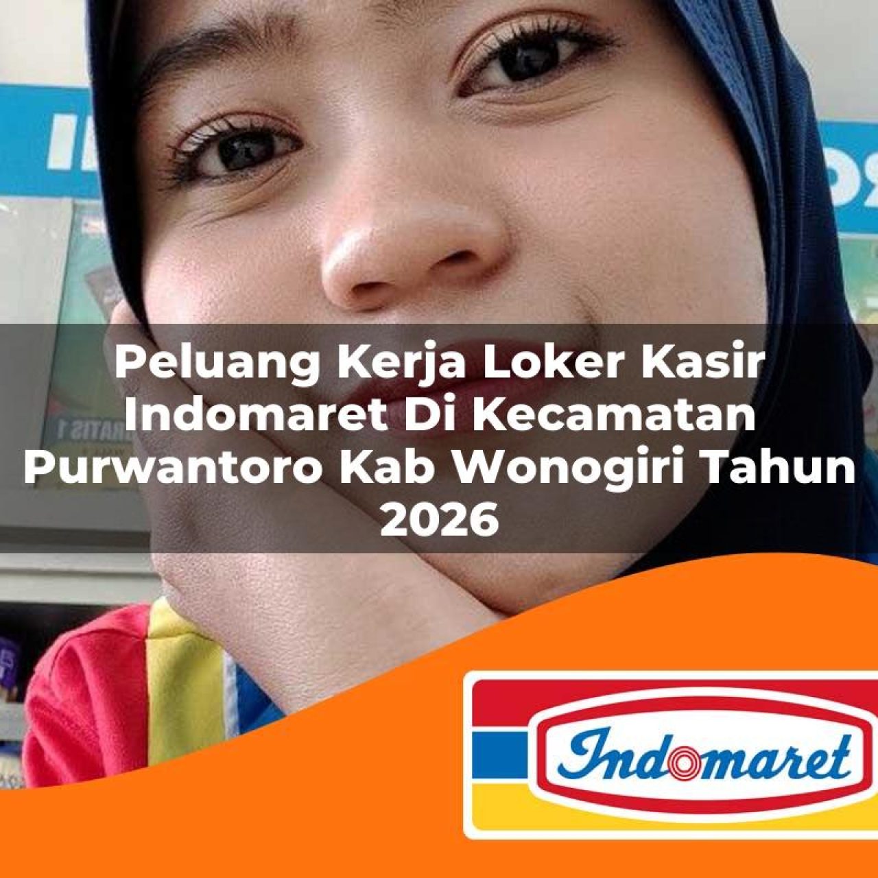 peluang kerja loker kasir indomaret di kecamatan purwantoro kab wonogiri tahun 2026 1763262746