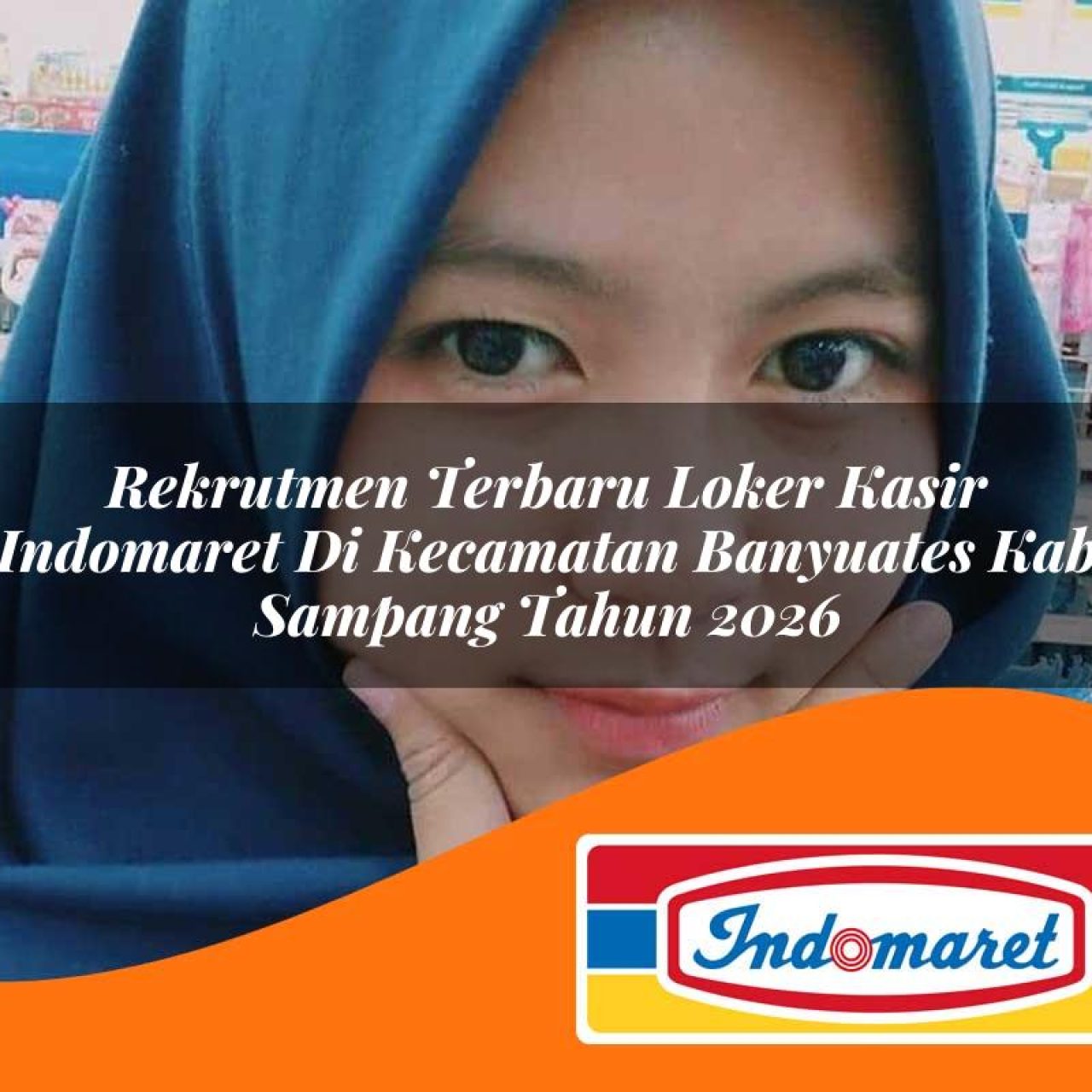 rekrutmen terbaru loker kasir indomaret di kecamatan banyuates kab sampang tahun 2026 1763178823