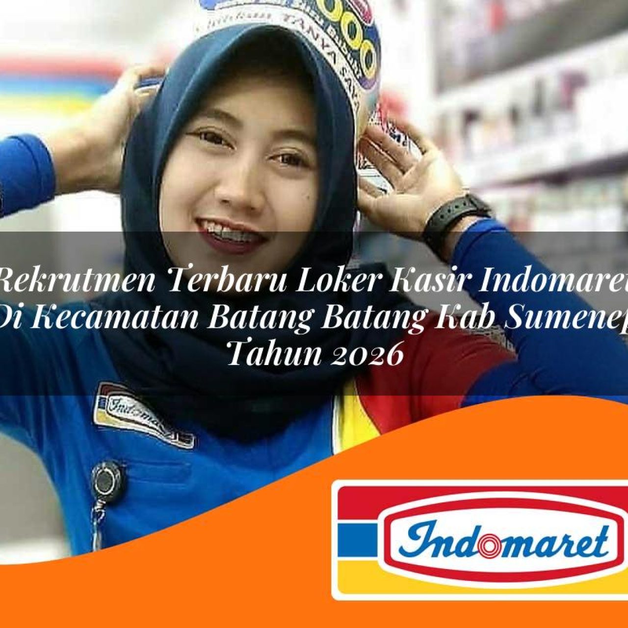 rekrutmen terbaru loker kasir indomaret di kecamatan batang batang kab sumenep tahun 2026 1763141500