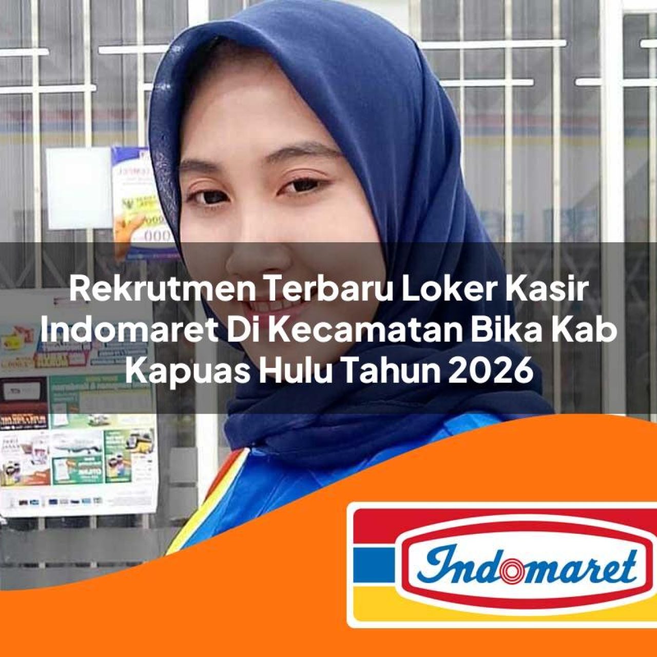 rekrutmen terbaru loker kasir indomaret di kecamatan bika kab kapuas hulu tahun 2026 1763283805