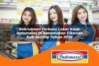 rekrutmen terbaru loker kasir indomaret di kecamatan cikande kab serang tahun 2026 1763013742