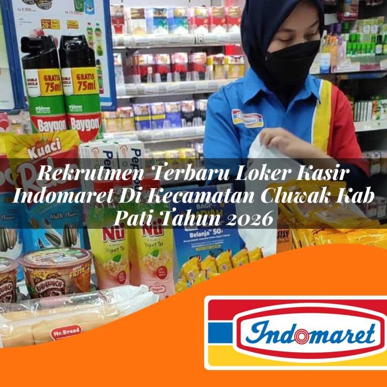 rekrutmen-terbaru-loker-kasir-indomaret-di-kecamatan-cluwak-kab-pati-tahun-2026-1763422545.jpg rekrutmen terbaru loker kasir indomaret di kecamatan cluwak kab pati tahun 2026 1763422545