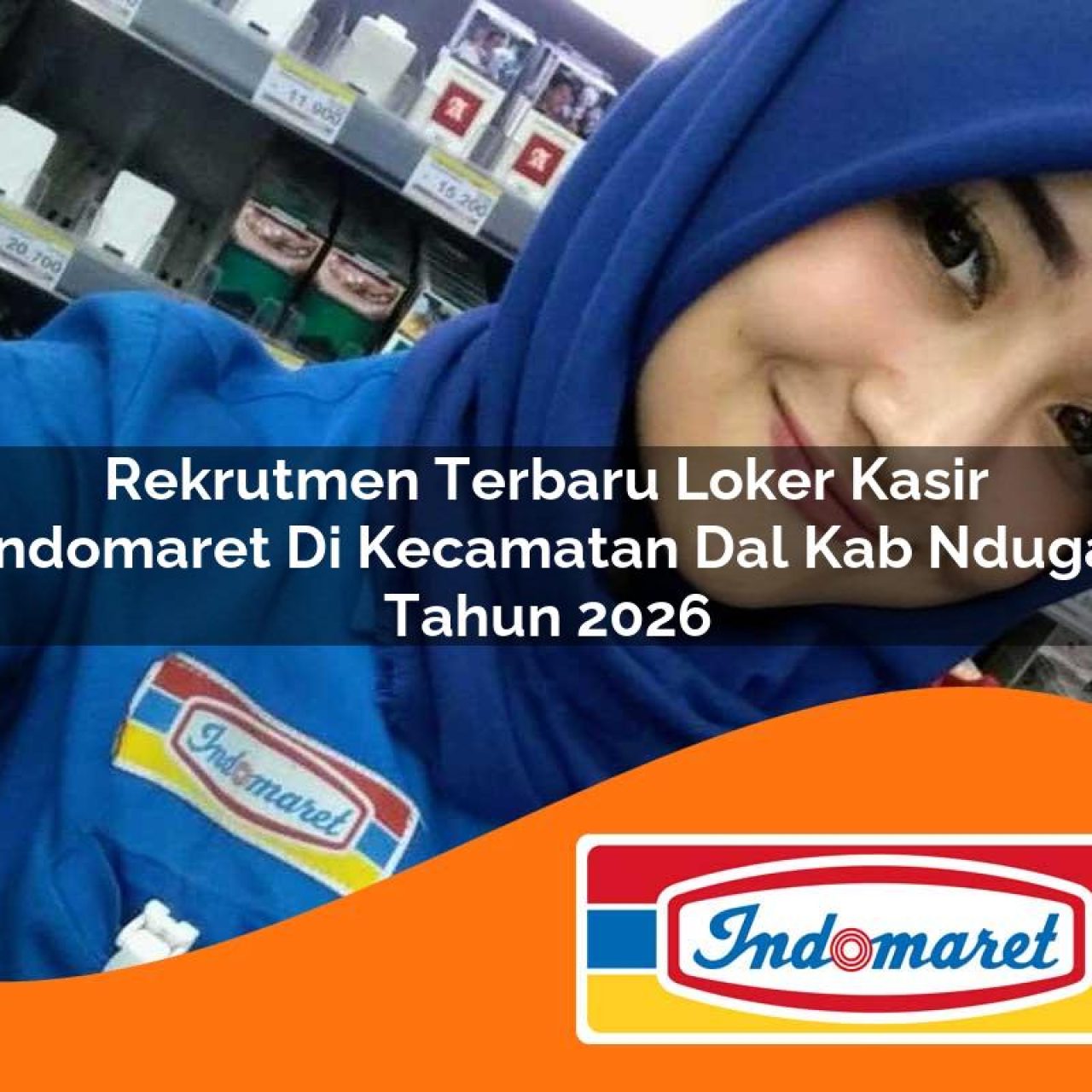 rekrutmen terbaru loker kasir indomaret di kecamatan dal kab nduga tahun 2026 1763335279