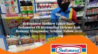 rekrutmen terbaru loker kasir indomaret di kecamatan helumo kab bolaang mongondow selatan tahun 2026 1763267136