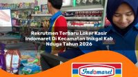 rekrutmen terbaru loker kasir indomaret di kecamatan inikgal kab nduga tahun 2026 1763186437