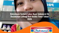 rekrutmen terbaru loker kasir indomaret di kecamatan ladongi kab kolaka timur tahun 2026 1762974804