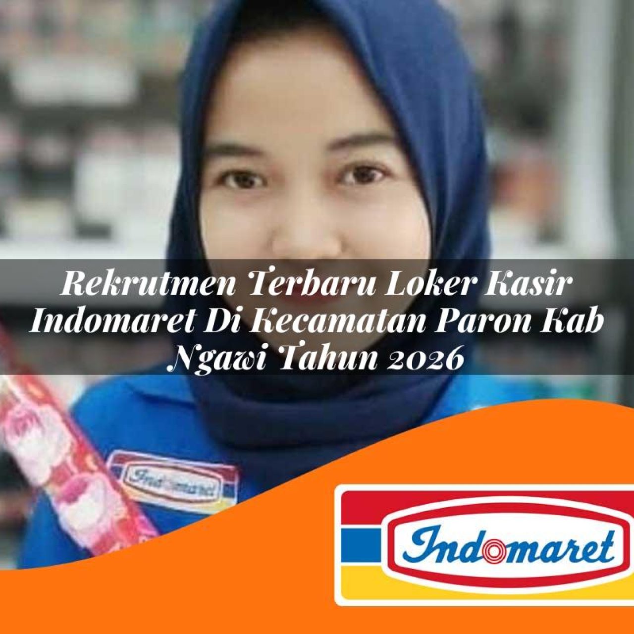 rekrutmen terbaru loker kasir indomaret di kecamatan paron kab ngawi tahun 2026 1763166621