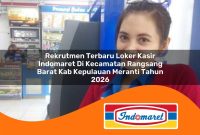 rekrutmen-terbaru-loker-kasir-indomaret-di-kecamatan-rangsang-barat-kab-kepulauan-meranti-tahun-2026-1762999255.jpg rekrutmen terbaru loker kasir indomaret di kecamatan rangsang barat kab kepulauan meranti tahun 2026 1762999255