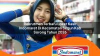 rekrutmen terbaru loker kasir indomaret di kecamatan segun kab sorong tahun 2026 1763377422