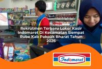 rekrutmen terbaru loker kasir indomaret di kecamatan siempat rube kab pakpak bharat tahun 2026 1763070877