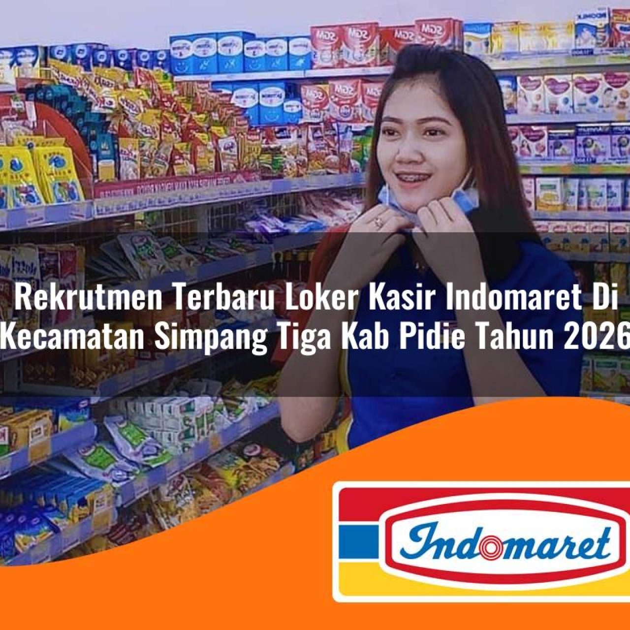 rekrutmen-terbaru-loker-kasir-indomaret-di-kecamatan-simpang-tiga-kab-pidie-tahun-2026-1763244023.jpg rekrutmen terbaru loker kasir indomaret di kecamatan simpang tiga kab pidie tahun 2026 1763244023