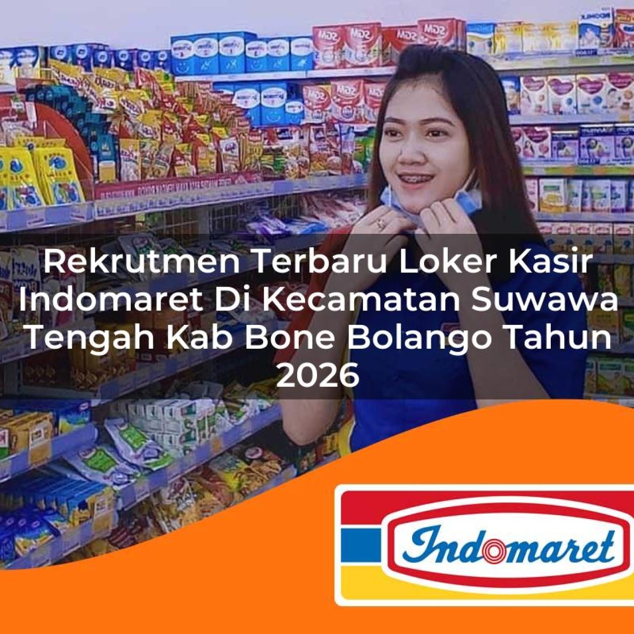 rekrutmen-terbaru-loker-kasir-indomaret-di-kecamatan-suwawa-tengah-kab-bone-bolango-tahun-2026-1763257227.jpg rekrutmen terbaru loker kasir indomaret di kecamatan suwawa tengah kab bone bolango tahun 2026 1763257227