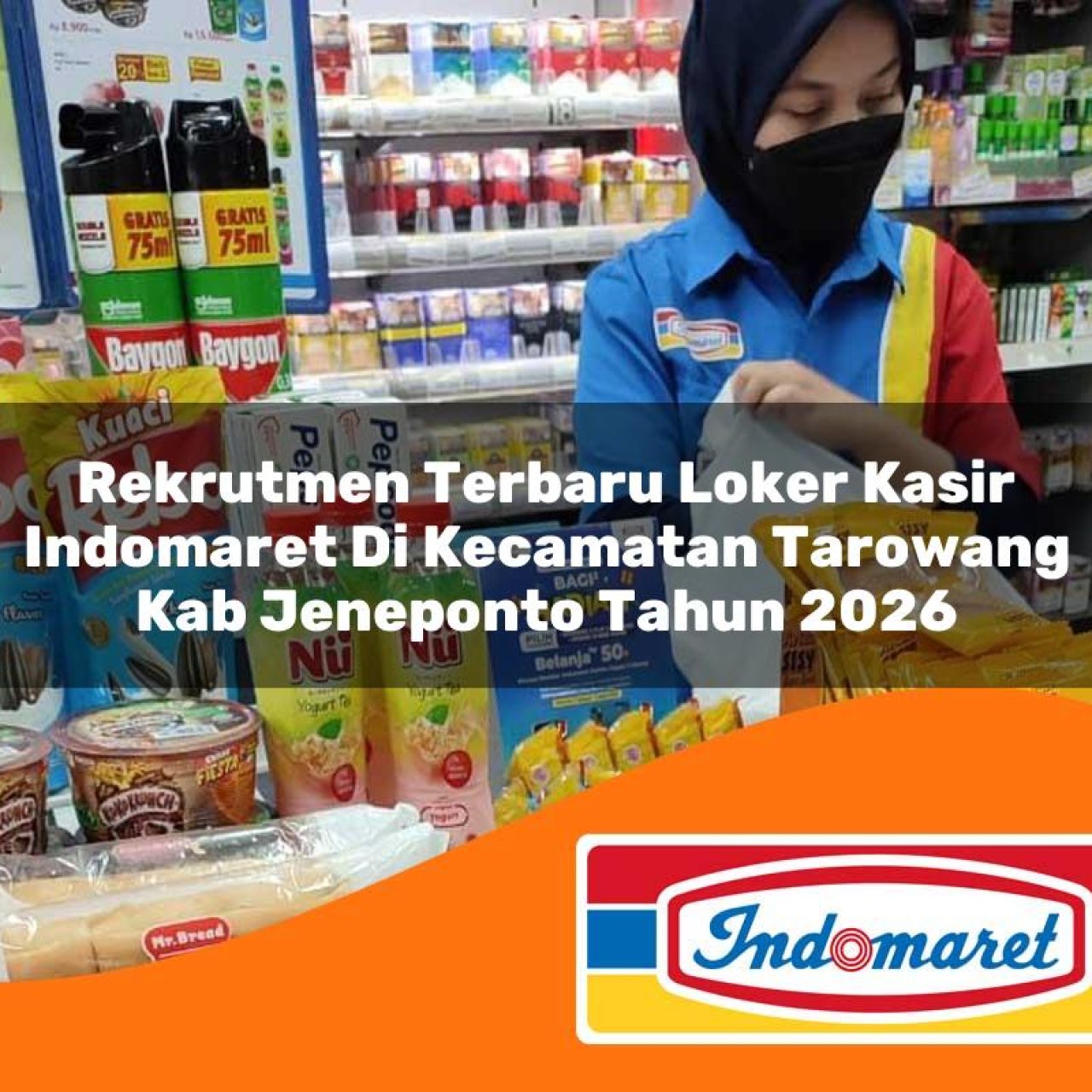 rekrutmen terbaru loker kasir indomaret di kecamatan tarowang kab jeneponto tahun 2026 1763101941