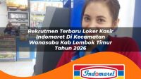 rekrutmen terbaru loker kasir indomaret di kecamatan wanasaba kab lombok timur tahun 2026 1763249550