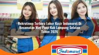 rekrutmen terbaru loker kasir indomaret di kecamatan way panji kab lampung selatan tahun 2026 1763253632