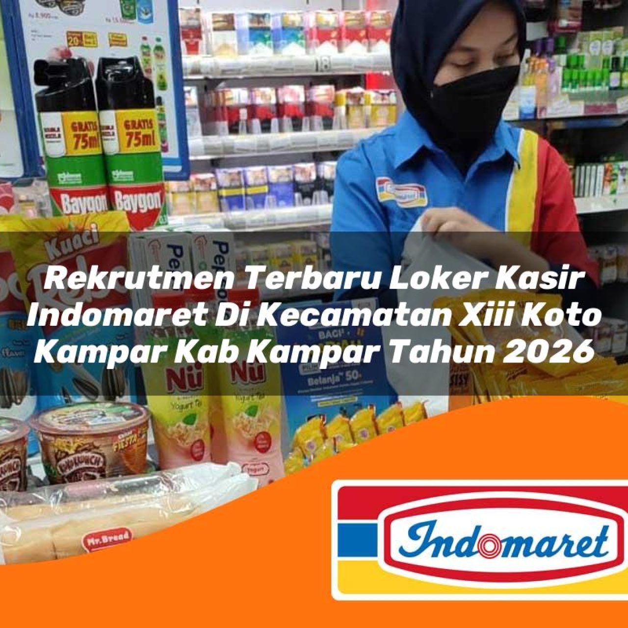 rekrutmen terbaru loker kasir indomaret di kecamatan xiii koto kampar kab kampar tahun 2026 1763131371